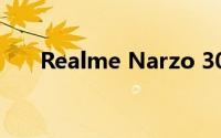 Realme Narzo 30 5G 手机设计如何