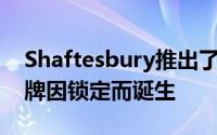 Shaftesbury推出了弹出式空间计划 这些品牌因锁定而诞生