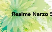 Realme Narzo 50A 手机设计如何