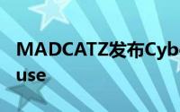 MADCATZ发布CyborgR.A.T9GamingMouse