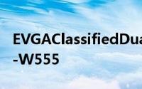 EVGAClassifiedDual-ProcBoard–270-GT-W555