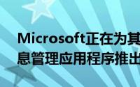 Microsoft正在为其Mac的Outlook邮件信息管理应用程序推出一些改进