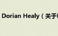 Dorian Healy（关于Dorian Healy的简介）