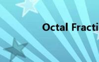 Octal Fractions（octal）